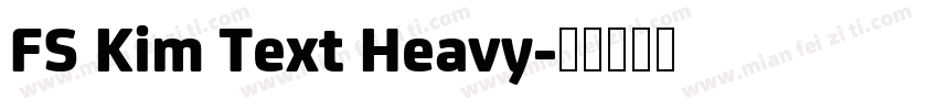 FS Kim Text Heavy字体转换